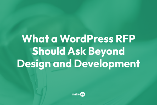What a WordPress RFP Should Ask Beyond Design and Development